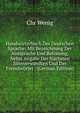 Handworterbuch Der Deutschen Sprache: Mit Bezeichnung Der Aussprache Und Betonung, Nebst Angabe Der Nachsten Sinnverwandten Und Der Fremdworter . (German Edition), Chr Wenig 