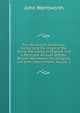 The Wentworth Genealogy: Comprising the Origin of the Name, the Family in England, and a Particular Account of Elder William Wentworth, the Emigrant, and of His Descendants, Volume 2, John Wentworth 