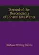 Record of the Descendants of Johann Jost Wentz, Richard Willing Wentz 