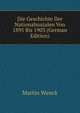 Die Geschichte Der Nationalsozialen Von 1895 Bis 1903 (German Edition), Martin Wenck 