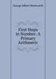 First Steps in Number: A Primary Arithmetic, G. A. Wentworth 