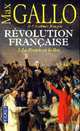 Revolution francaise. Tome 1. Le Peuple et le Roi (1774-1793), Gallo, Max 