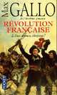 Revolution francaise, Tome 2: Aux armes, citoyens!, Gallo, Max 