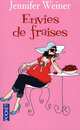 Envies de fraises, Weiner, Jennifer 