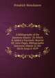 A Bibliography of the Japanese Empire: To Which Is Added a Facsimile-Reprint Of: L?on Pag?s, Bibliographie Japonaise Depuis Le Xve Si?cle Jusqu'? 1859, Friedrich Wenckstern 