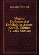 Magyar Diplomacziai Emlekek Az Anjou-Korbol, Volume 3 (Latin Edition), Gusztav Wenzel 