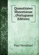Quaestiones Musonianae . (Portuguese Edition), Paul Wendland 
