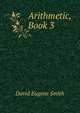 Arithmetic, Book 3, Smith, David Eugene, 1860-1944 