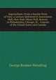 Ingersollism: From a Secular Point of View. a Lecture Delivered in Association Hall, New York; Music Hall, Boston; in Philadelphia, Chicago, St. . Courses of the United States and Canada, George Reuben Wendling 
