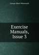 Exercise Manuals, Issue 3, G. A. Wentworth 