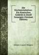 Die Kirchenvisitation: Ein Komisches Gedicht in Zwolf Gesangen (German Edition), Johann August Weppen 