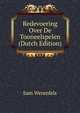 Redevoering Over De Tooneelspelen (Dutch Edition), Sam Werenfels 