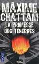Promesse des tenebres (La), Chattam, Maxime 