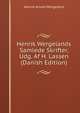 Henrik Wergelands Samlede Skrifter, Udg. Af H. Lassen (Danish Edition), Henrik Arnold Wergeland 
