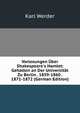 Vorlesungen ?ber Shakespeare's Hamlet: Gehalten an Der Universit?t Zu Berlin . 1859-1860 . 1871-1872 (German Edition), Karl Werder 