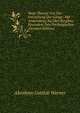 Neue Theorie Von Der Entstehung Der Gange: Mit Anwendung Auf Den Bergbau Besonders Den Freibergischen (German Edition), Abraham Gottlob Werner 