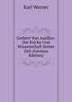 Gerbert Von Aurillac: Die Kirche Und Wissenschaft Seiner Zeit (German Edition), Karl Werner 