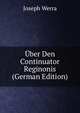 Uber Den Continuator Reginonis (German Edition), Joseph Werra 
