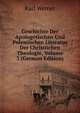Geschichte Der Apologetischen Und Polemischen Literatur Der Christlichen Theologie, Volume 3 (German Edition), Karl Werner 