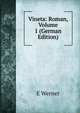 Vineta: Roman, Volume 1 (German Edition), E Werner 