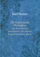 Die Italienische Philosphie. Des Neunzehnten Jahrhunderts: Bd. Antonio Rosmini Und Seine Schule, Karl Werner 