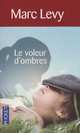 Le voleur d'ombres / Похититель теней, Марк Леви 