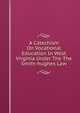A Catechism On Vocational Education In West Virginia Under The The Smith-hughes Law, 