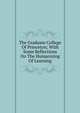 The Graduate College Of Princeton; With Some Reflections On The Humanizing Of Learning, 