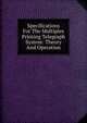 Specifications For The Multiplex Printing Telegraph System: Theory And Operation, 