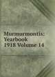 Murmurmontis: Yearbook 1918 Volume 14, 