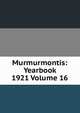 Murmurmontis: Yearbook 1921 Volume 16, 