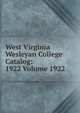 West Virginia Wesleyan College Catalog: 1922 Volume 1922, 