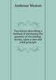 Two letters describing a method of increasing the quantity of circulating-money, upon a new and solid principle, Ambrose Weston 