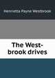 The West-brook drives, Henrietta Payne Westbrook 