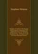 Remains of Arabic in the Spanish and Portuguese languages. With a sketch by way of introduction of the history of Spain,: from the invasion to the . in Arabic to and from Don Manoueel and his, Stephen Weston 