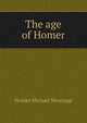 The age of Homer, Hodder Michael Westropp 