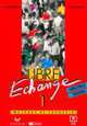 Libre Echange 1 livre de l'élève, Janine Courtillon 