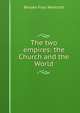 The two empires: the Church and the World, Westcott Brooke Foss 