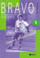 Bravo ! 1 - cahier d'exercices, Regine Merieux, Christine Bergeron, Nerina Spicacci 