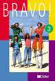 Bravo ! 3 - livre de l'eleve, Christine Bergeron, Regine Merieux 