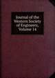 Journal of the Western Society of Engineers, Volume 14, 