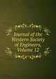 Journal of the Western Society of Engineers, Volume 12, 