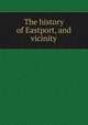 The history of Eastport, and vicinity, 
