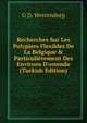 Recherches Sur Les Polypiers Flexibles De La Belgique & Particuli?rement Des Environs D'ostende (Turkish Edition), G D. Westendorp 