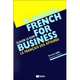 Nouveau French For Business (Ed. 2000) Livre De L'Eleve, Goff Claude Le 
