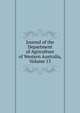 Journal of the Department of Agriculture of Western Australia, Volume 13, 
