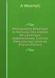 Monographie Botanique Et Horticole Des Ch?nes De L'am?rique Septentrionale, Cultiv?s Dans L'europe Centrale (French Edition), A Wesmail 