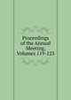 Proceedings of the Annual Meeting, Volumes 119-123, 