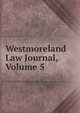Westmoreland Law Journal, Volume 5, 
