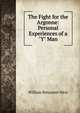 The Fight for the Argonne: Personal Experiences of a "Y" Man, William Benjamin West 